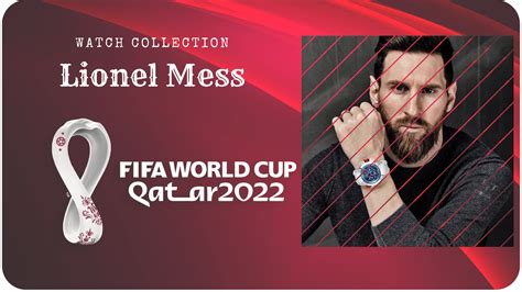 messi world cup watches 2022.